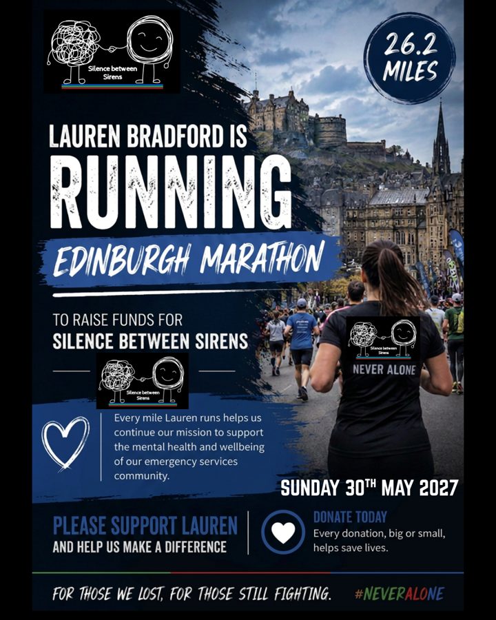 Poster: Lauren Bradford is running the Edinburgh Marathon to raise funds for Silence Between Sirens, Sunday 30 May 2027